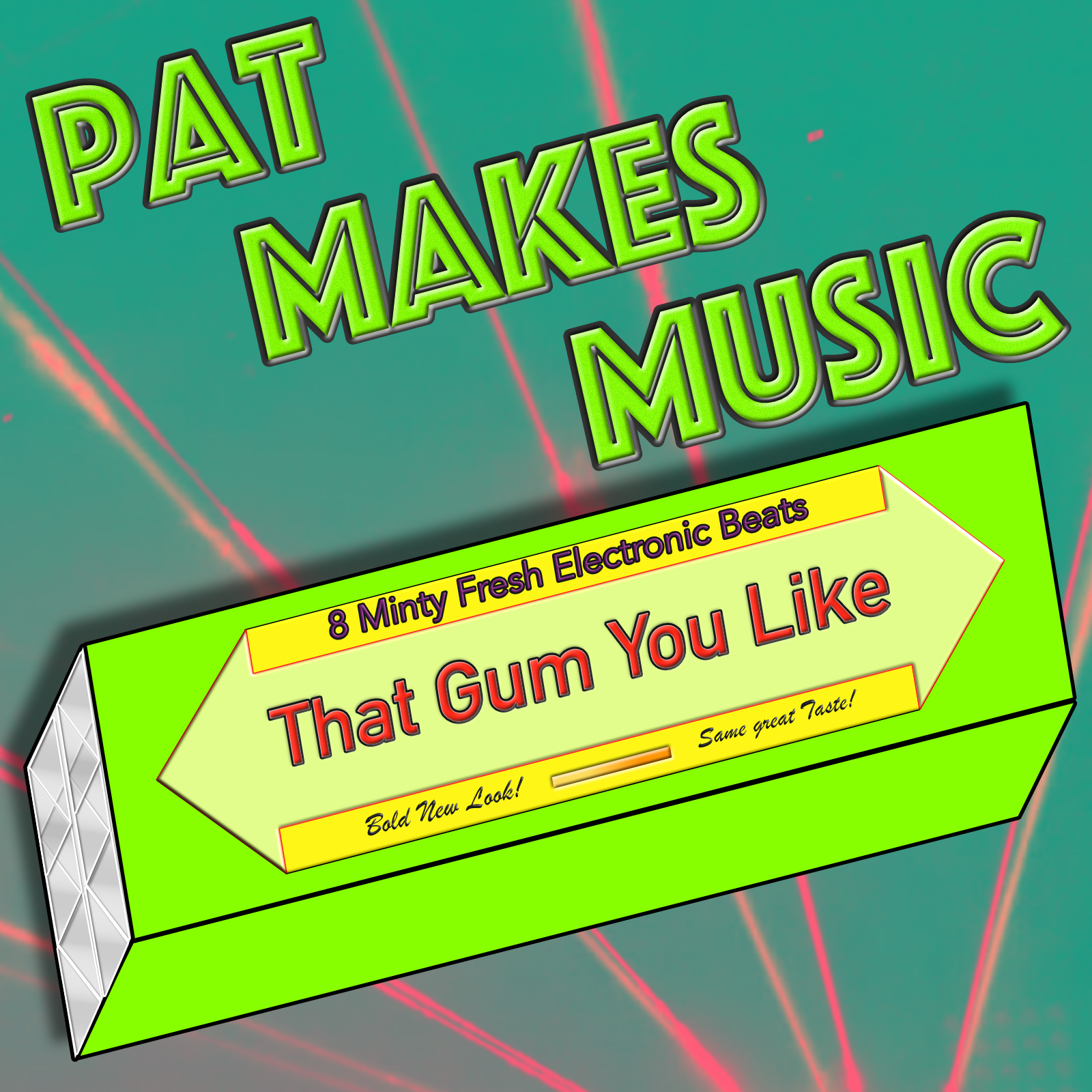 That Gum You Like Album Art - Pat Makes Music